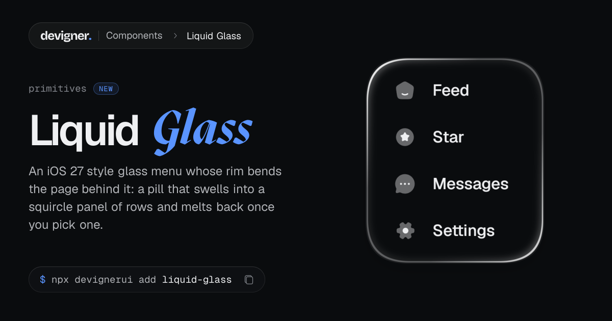 Liquid Glass: Animated React Component · Devigner UI